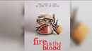 Fireintheblood
