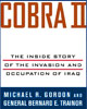 Michael Gordon and General Bernard Trainor on the Inside Story of the Invasion and Occupation of Iraq