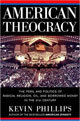 Fmr. GOP Strategist Kevin Phillips on American Theocracy: The Peril and Politics of Radical Religion, Oil, and Borrowed Money in the 21st Century