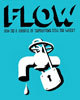FLOW: For Love of Water...New Film Examines Global Water Crisis
