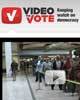 Video the Vote: National Citizen Journalists Network Monitors Polling Stations in Local Communities