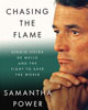 Samantha Power on “Chasing the Flame: Sergio Vieira de Mello and the Fight to Save the World"