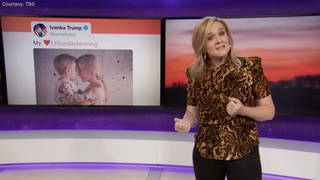H10 samantha bee ivanka immigration